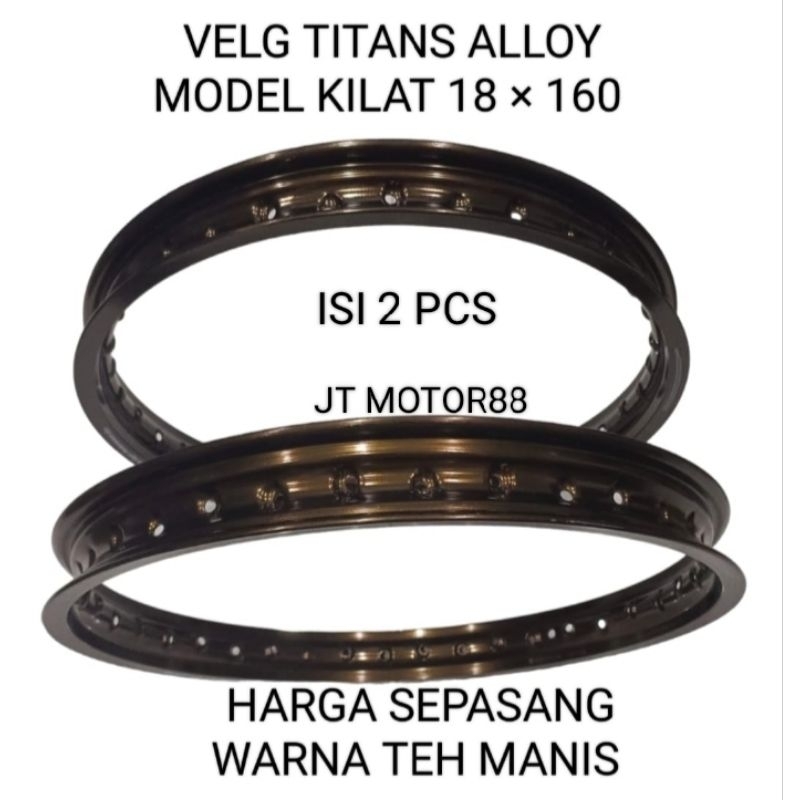 VELG TITANS ALLOY RX KING MODEL KILAT 160 18 WARNA TEH MANIS SEPASANG