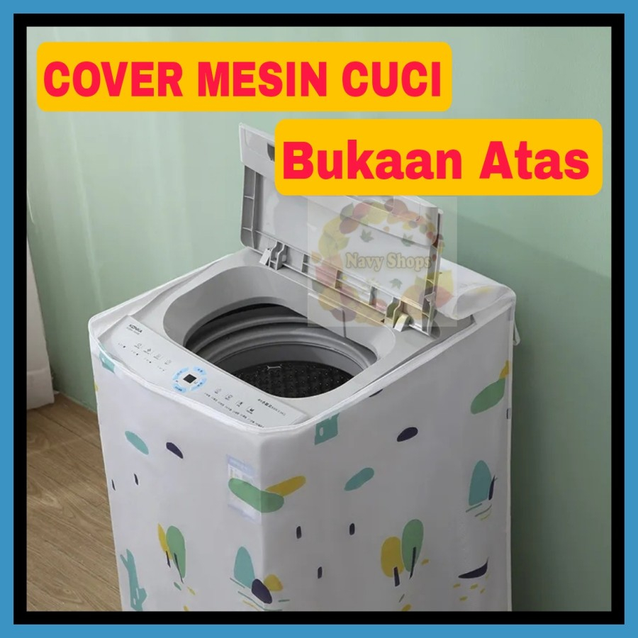 NA - COVER MESIN CUCI BUKAAN ATAS POHON - WASHING MACHINE TOP LOADING