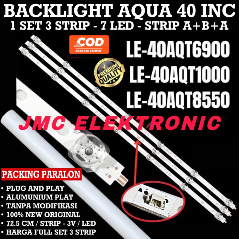 BACKLIGHT TV LED AQUA 40 INC LE40AQT6900 LE40AQT1000 LE40AQT8550 40AQT6900 40AQT1000 40AQT8550 LAMPU 40IN 7K CEKUNG 3V