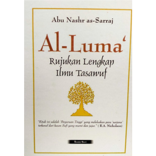 Terjemah Kitab Al-Luma Rujukan Lengkap Ilmu Tasawuf - Abu Nashr As-Sarraj - NR