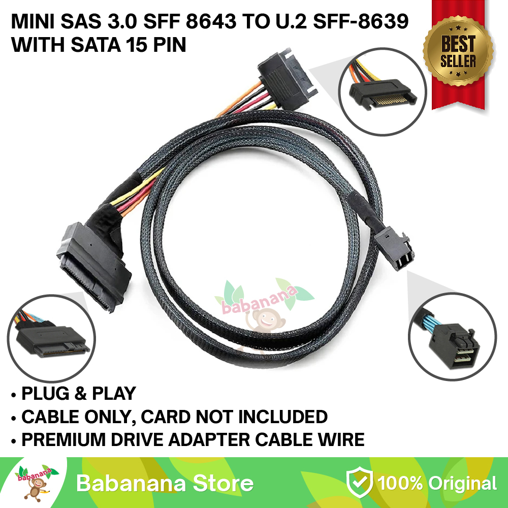 MINI SAS 3.0 SFF 8643 TO U.2 SFF-8639 WITH SATA 15 PIN CABLE ADAPTER