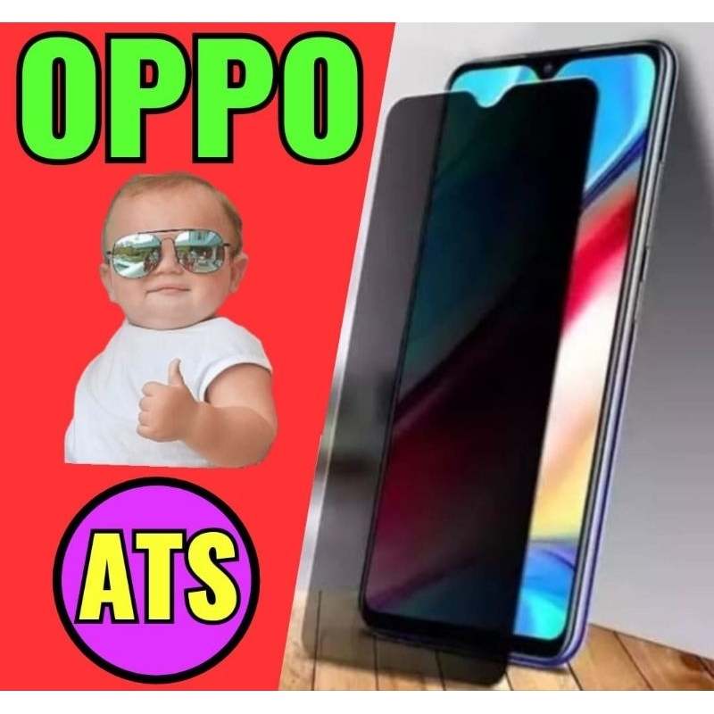 TG PRIVACY SPY KACA TEMPERED GLASS OPPO ALL TIPE / OPPO A15 A15S A16 A16E A16K A17 A17K A31 A77S A3S A5S A7 A12 A11K A12E A12S A37 A57 A59 A71 F7 F9 F11 A52 A53 A53S A54 A54S A55 A56 A76 A91 A93 A93 A94 A95 A96 ANTI-SPY PELINDUNG LAYAR HANDPHONE DEPAN