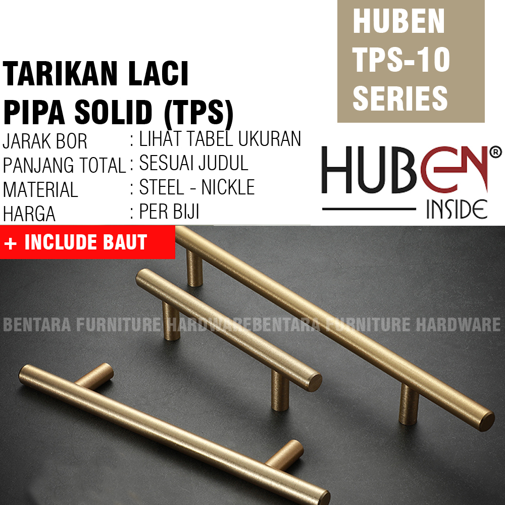 Huben TPS-10 240 MM - Handle Tarikan Pipa Solid Laci Meja Lemari Kabinet Gagang Pintu Minimalis GOLD HITAM BLACK Brush Nickel Steel Baja ( 16 - 24 cm )