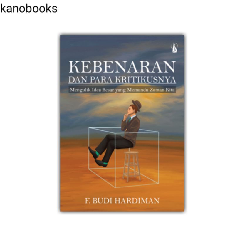 Buku Kebenaran dan Para Kritikusnya - F. Budi Hardiman