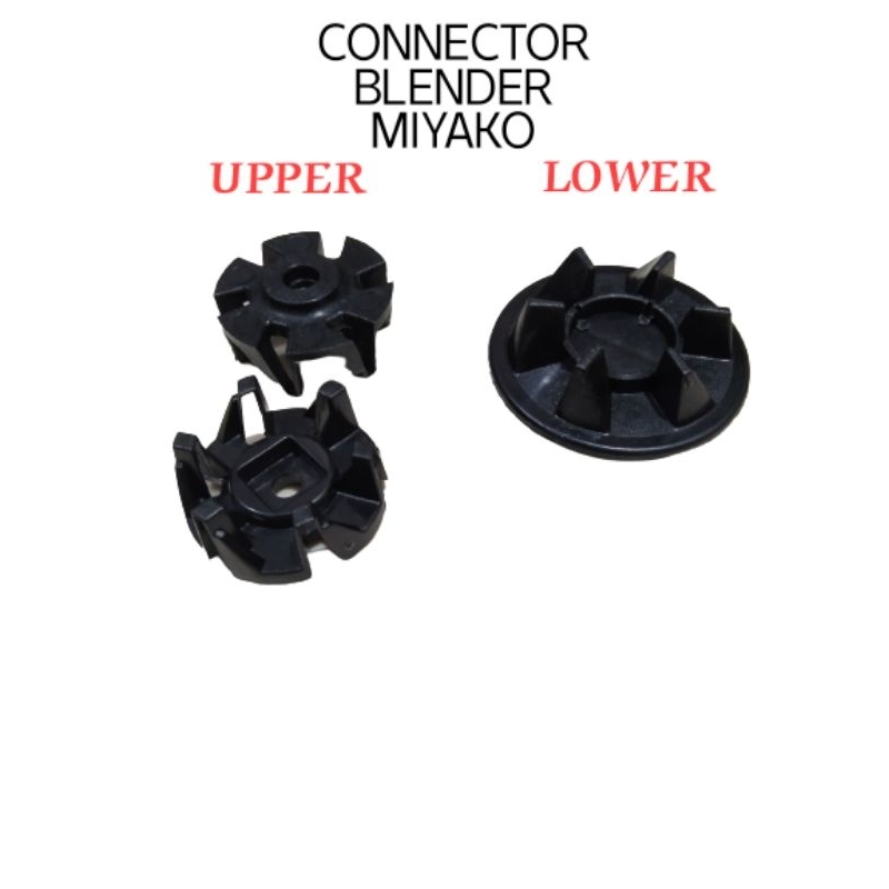 LOWER UPPER CONNECTOR BLENDER MIYAKO model baru  / KONEKTOR BLENDER MIYAKO / SPAREPART BLENDER MIYAK