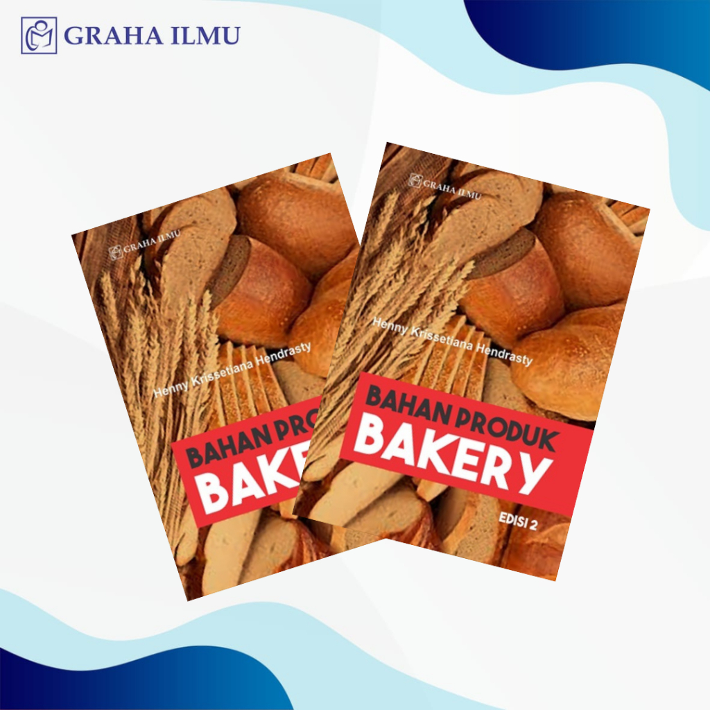 Bahan Produk Bakery Edisi 2 - Henny Krissetiana Hendrasty