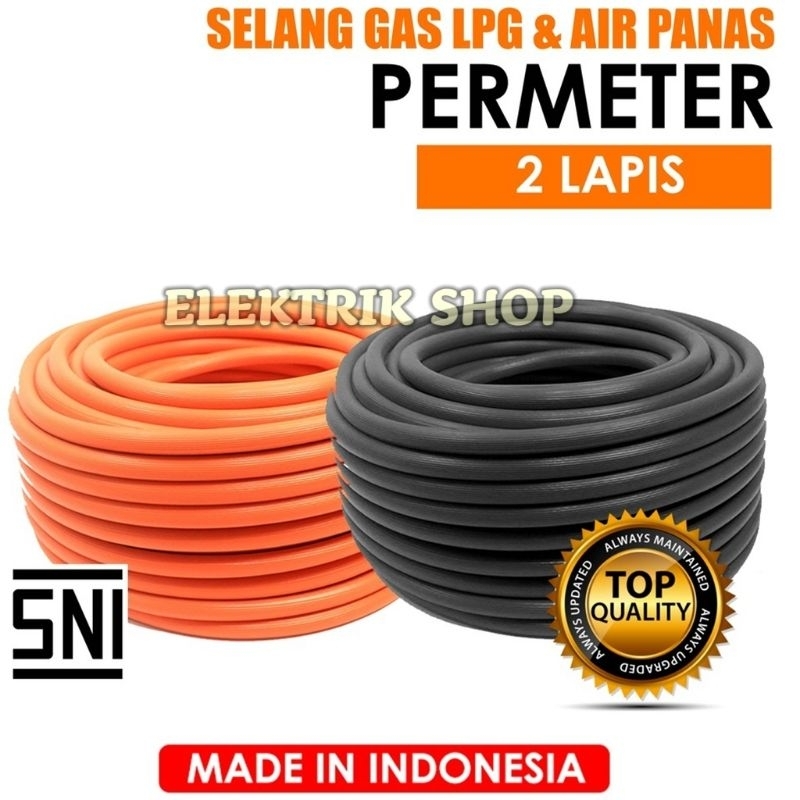 SELANG GAS LPG PERMETER / SELANG GAS LPG 2 LAPIS DAN 3 LAPIS SNI