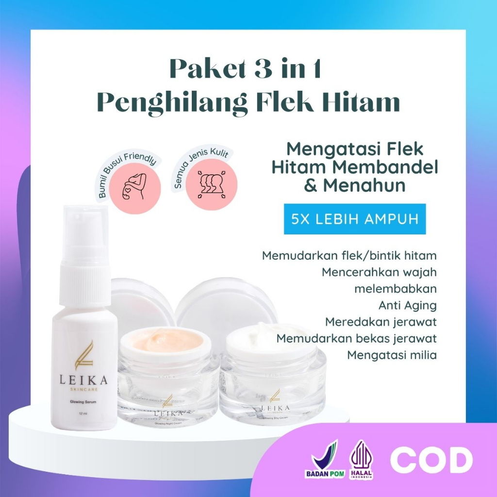 Paket 3 in 1 Leika Skincare Flek Hitam Penghilang Flek Hitam Paling Ampuh Di Wajah BPOM Glowing Nigh