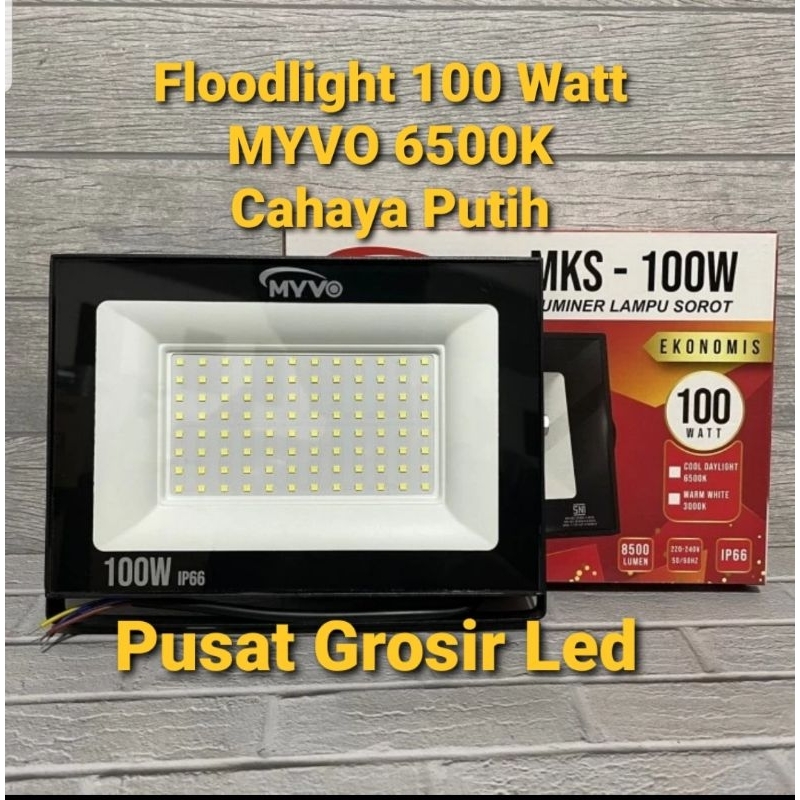 MYVO LAMPU SOROT FLOODLIGHT 100 Watt 100W Cahaya Putih 6500K