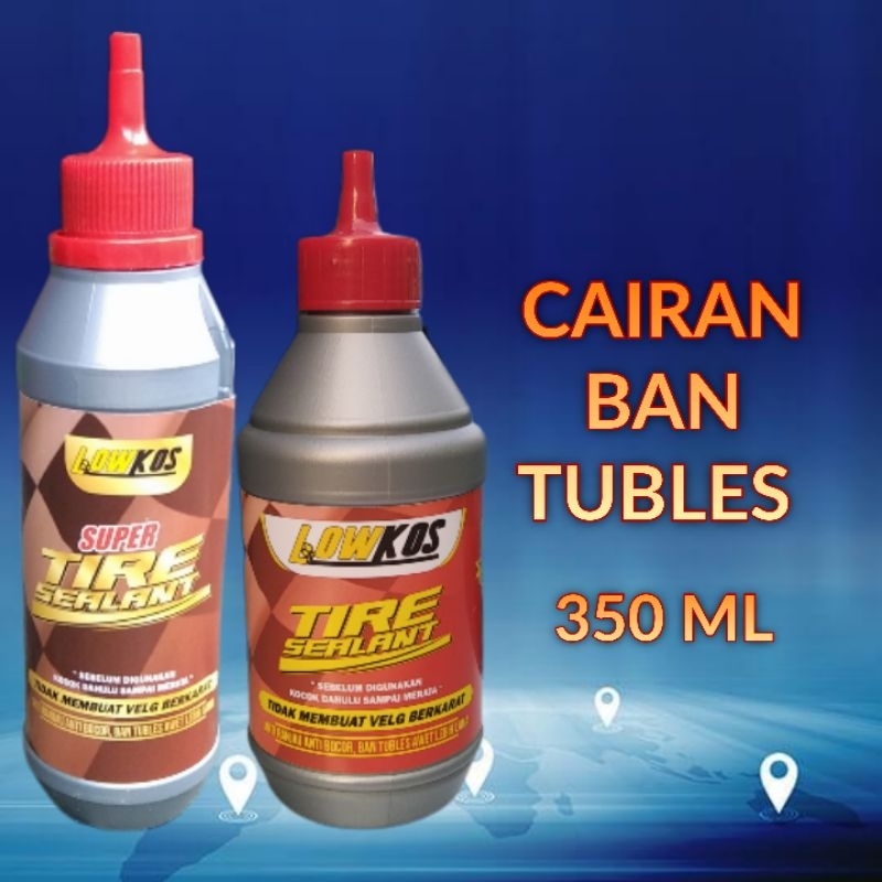 LOWKOS - CAIRAN BAN TUBLES 350ml TIRE SEALANT PENAMBAL BAN OTOMATIS ANTI RANJAU , ANTI BOCOR BERGARANSI