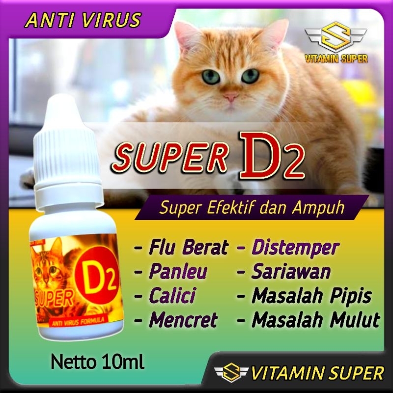 Obat Kucing Anti Virus Super D2 | Obat Flu Berat, Panleu, Calici, Distemper, Mencret, Pipis Darah, Sariawan, Lemes, Muntah dan Ambein