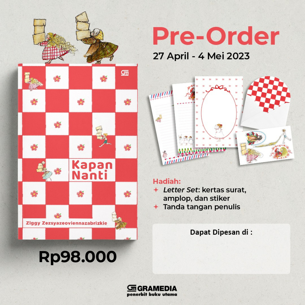 BEST SELLER!! KAPAN NANTI // KITA PERGI HARI INI EDISI TTD // DI TANAH LADA KARYA ZIGGY ZEZSYAZEOVIENNAZABRIZKIE