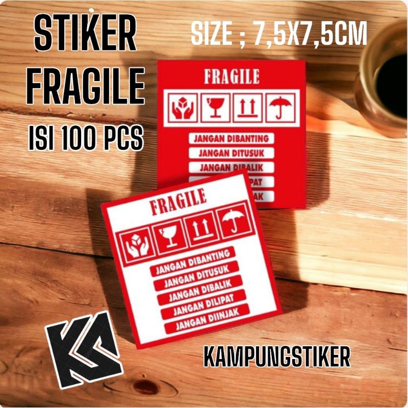 

ISI 100 PCS STIKER FRAGILE MURAH 7,5 X 7,5 CM/STIKER FRAGILE MURAH