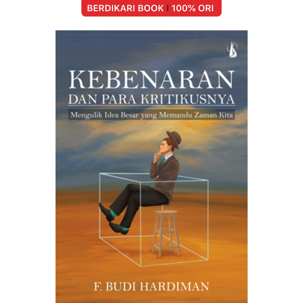 Berdikari - Budi Hardiman; Kebenaran dan Para Kritikusnya - Kanisius