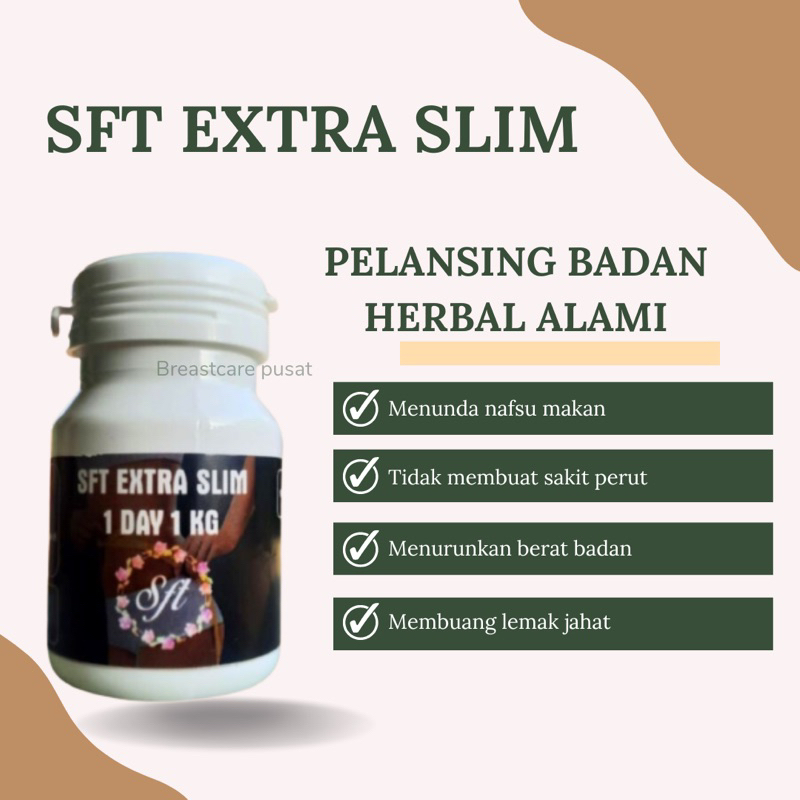 Sft Extra Slim - Pelansing Badan Herbal Alami 100% Original Asli Obat Diet  Penurun Berat Badan Ampu