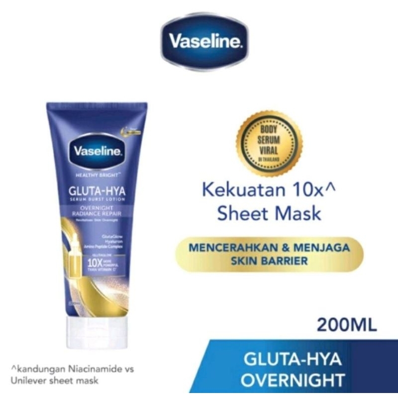 Vaseline Healthy Bright Gluta Hya Serum Brust UV lotion bright pink dewy radiance / flawless / Hyaluron  &amp; peptide serum lotion overnight 200ml &amp; Soft Glow 180ml