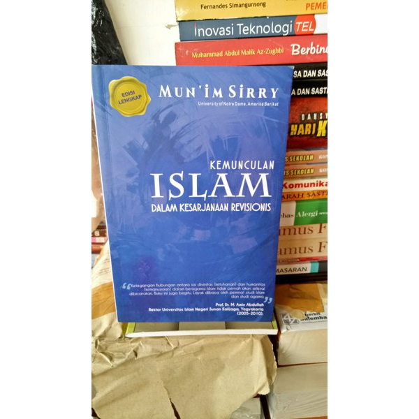 BUKU KEMUNCULAN ISLAM DALAM KESARJANAAN REVISIONIS - MUN'IM SIRRY