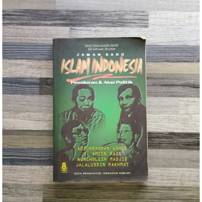 ZAMAN BARU ISLAM INDONESIA : PEMIKIRAN & AKSI POLITIK