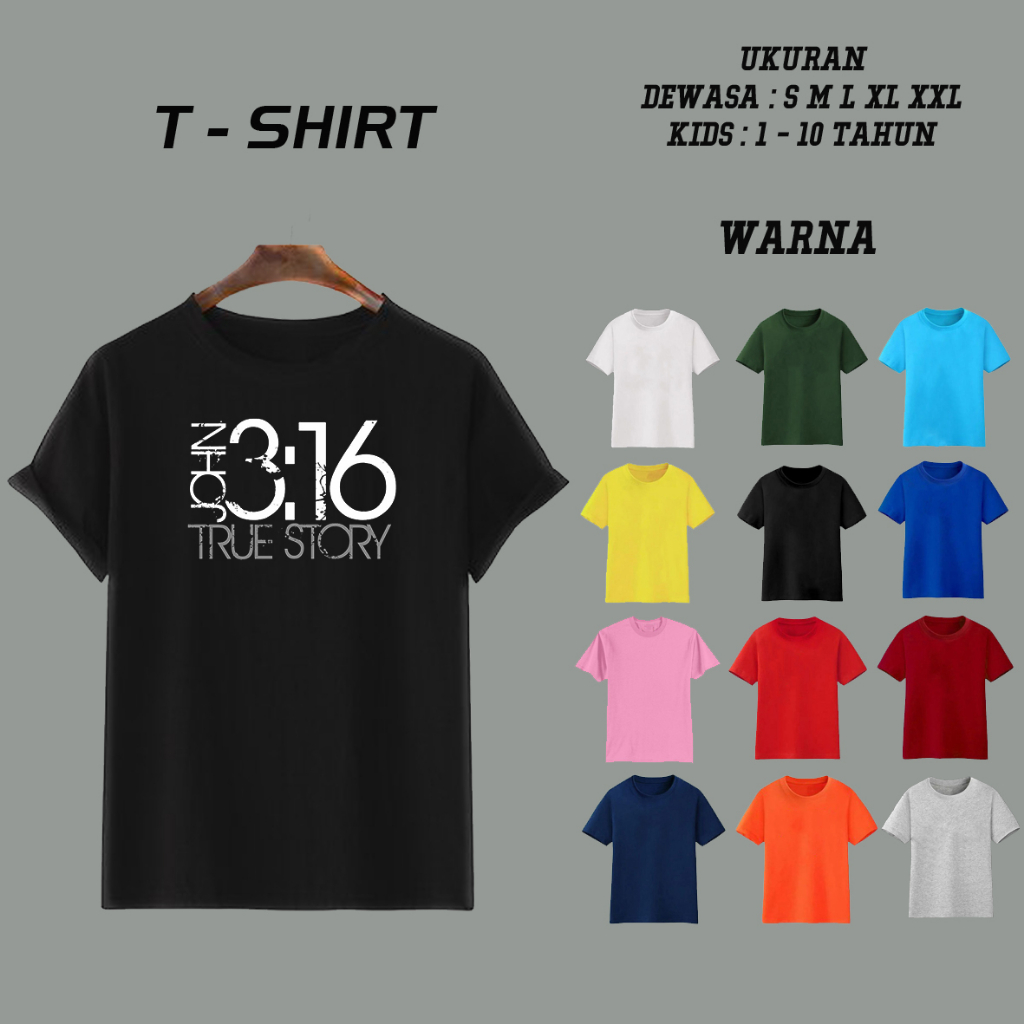 C218 KAOS ROHANI JOHN 3-16 / KAOS ROHANI / KAOS PASKAH LAKI LAKI & WANITA / BAJU SALIB PRIA WANITA S