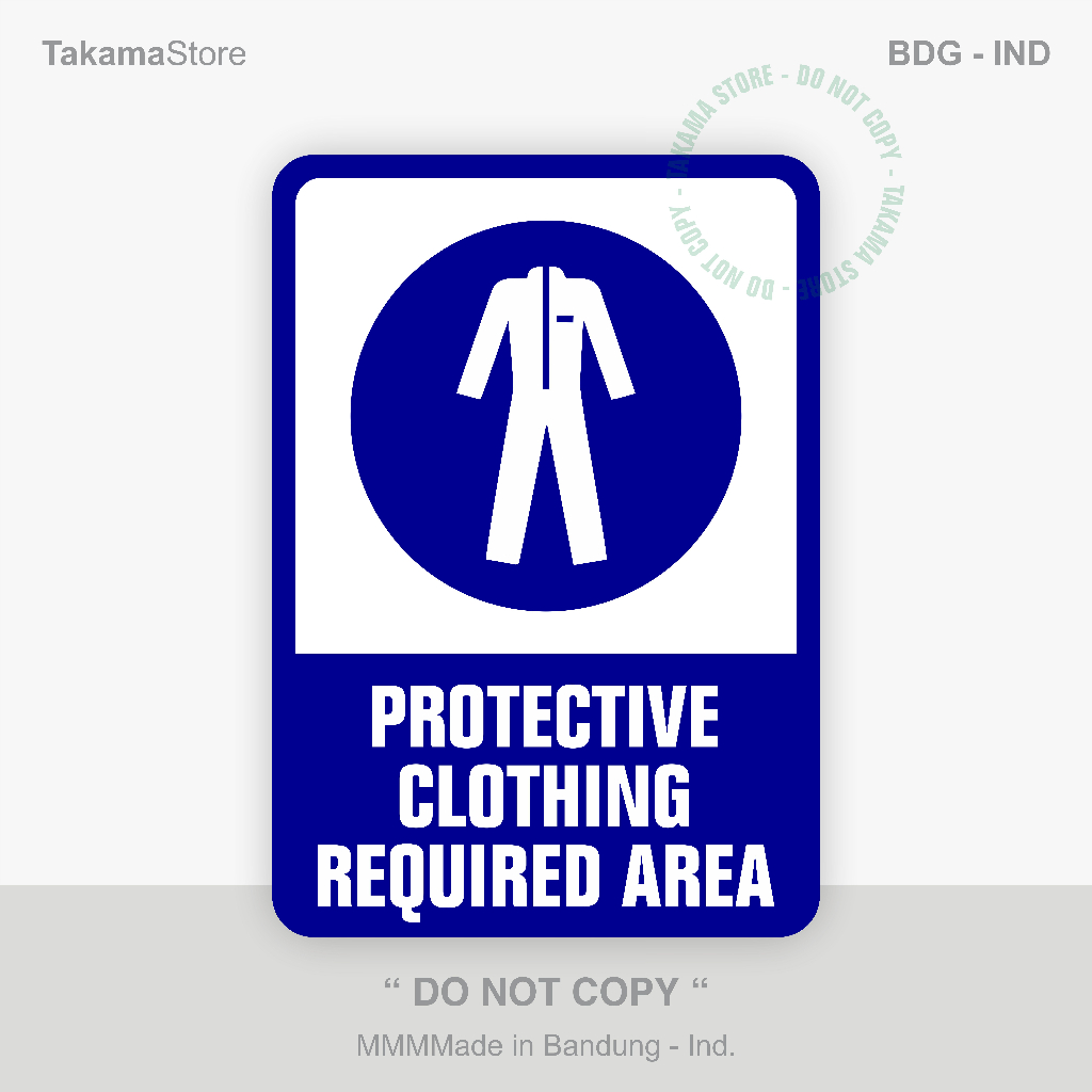 

Protective clothing required area sign - Size 35cm x 50cm - Alumunium plate
