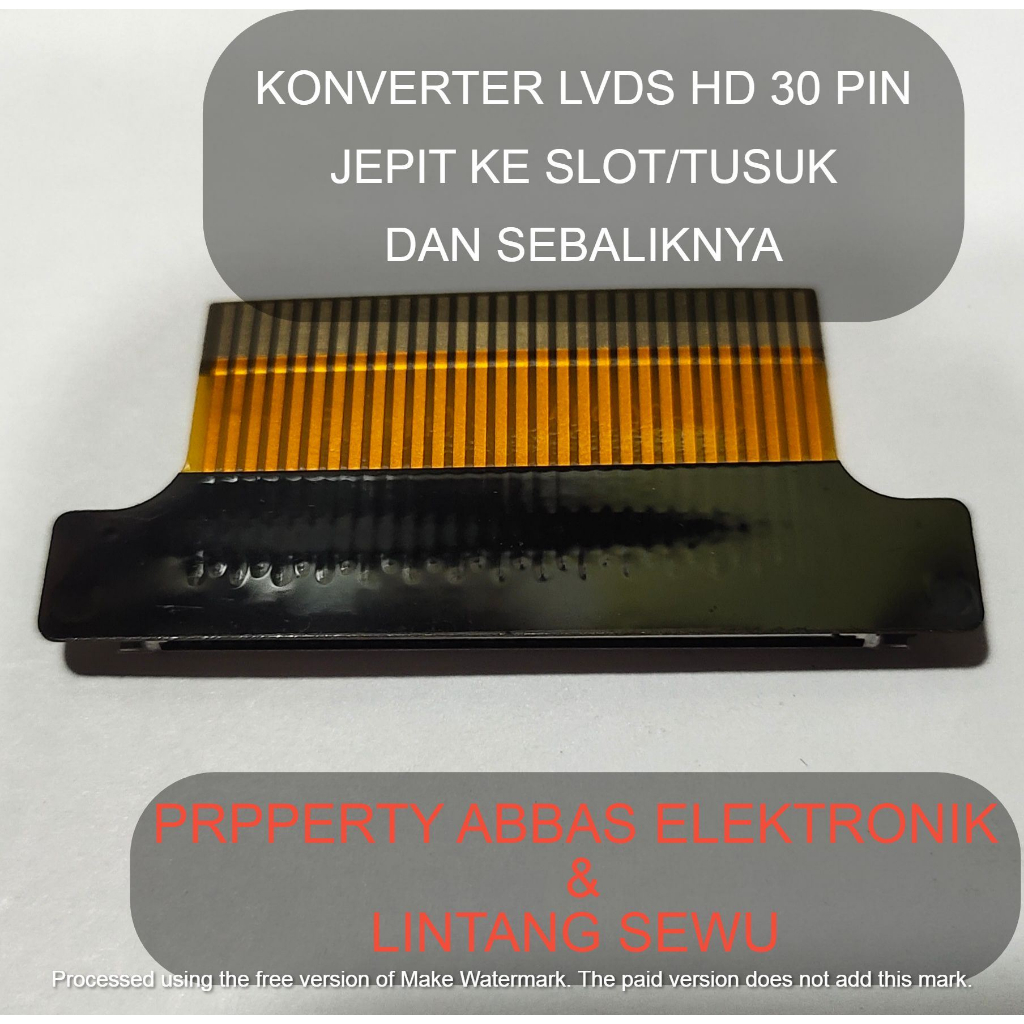 KONVERTER LVDS  HD 30 PIN JEPIT KE SLOT ATU TUSUK DAN SEBALIKNYA A5