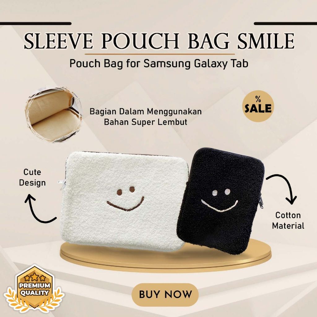 Tas Sleeve Pouch Bag Samsung Tab A8 A7 S6 Lite S8 Motif Smile Sarung Tablet Pouchbag Sleevebag Kulia