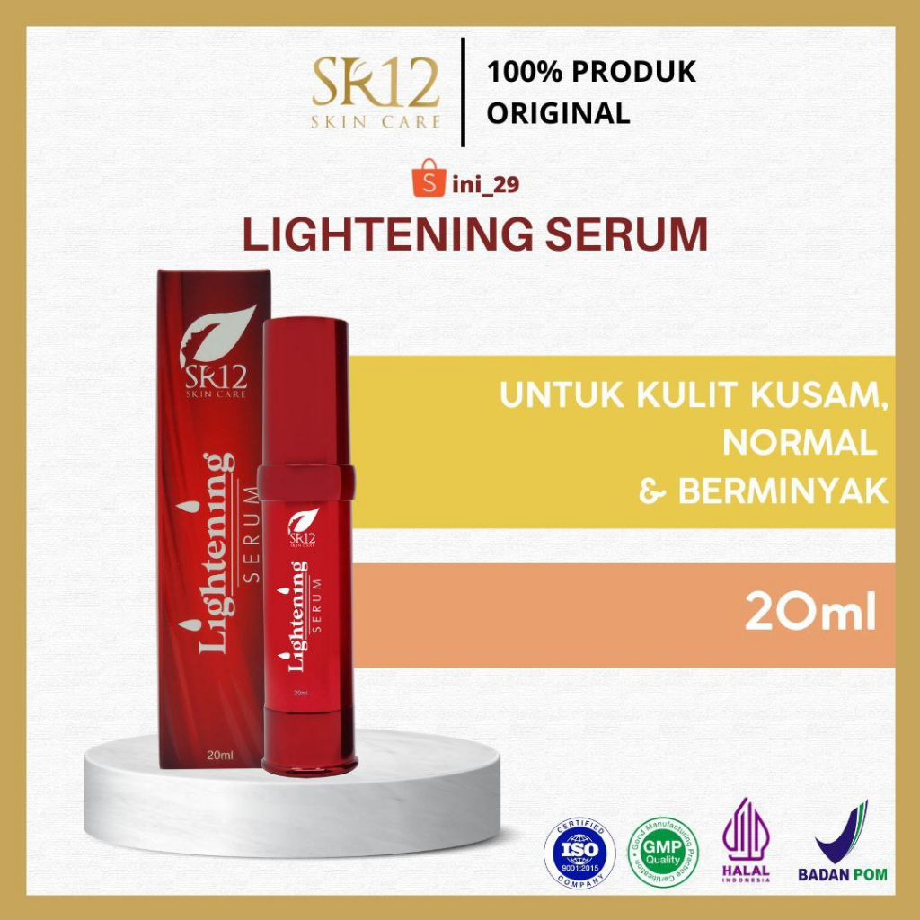 Lightening Serum SR12 - Serum Kulit Berminyak dan Kusam - Serum Flek Hitam dan Bekas Jerawat Ampuh