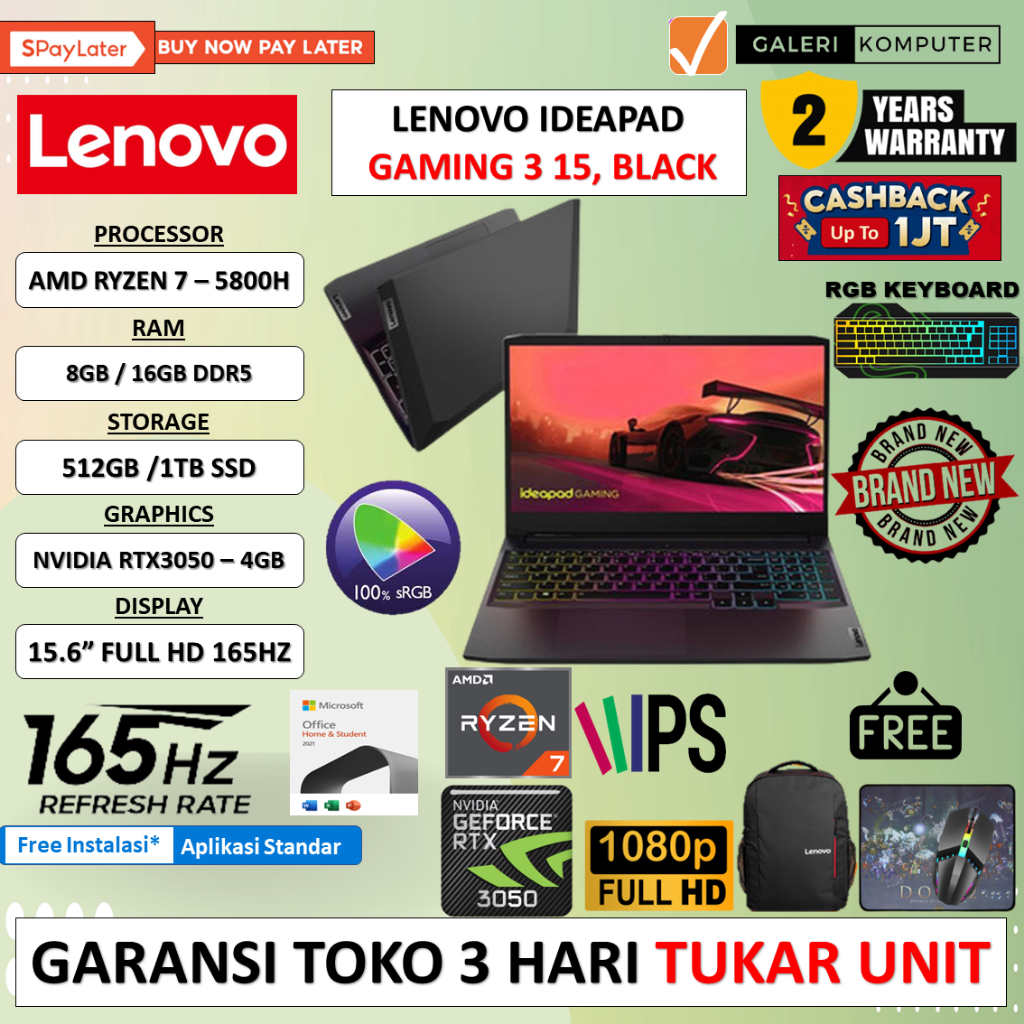 LAPTOP LENOVO IDEAPAD GAMING 3 15 AMD RYZEN 7 - 5800H 16GB 512GB RTX3050 - 4GB 15.6&quot; FHD IPS 165HZ SRGB 4ZRGB WINDOWS 11 HOME FREE OFFICE HOME STUDENTT