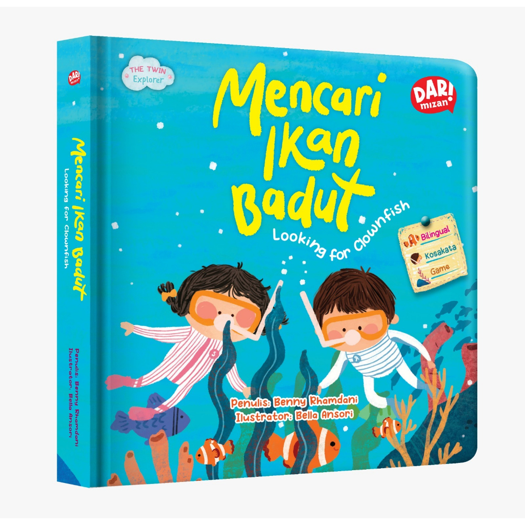 [Buku-MP] Seri The Twin Explorer: Mencari Ikan Badut: Looking for Clownfish - Benny Rhamdani  (Board