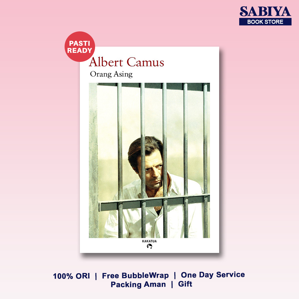 Orang Asing - Albert Camus - Kakatua