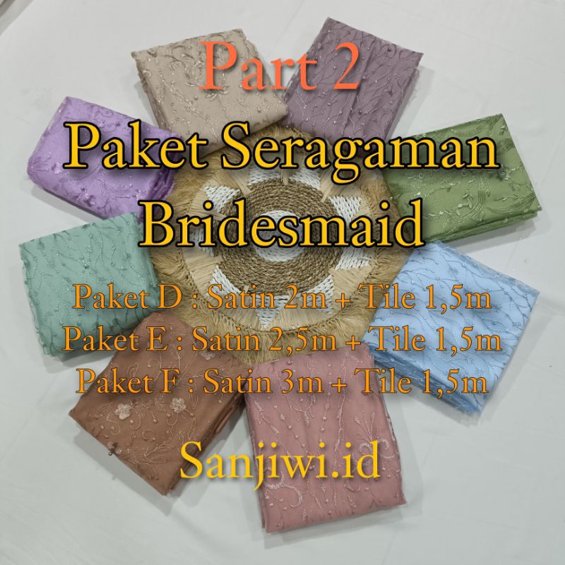 Kain Paket Bridesmaid / Paket Seragaman Nikahan / Bridesmaid Part 2