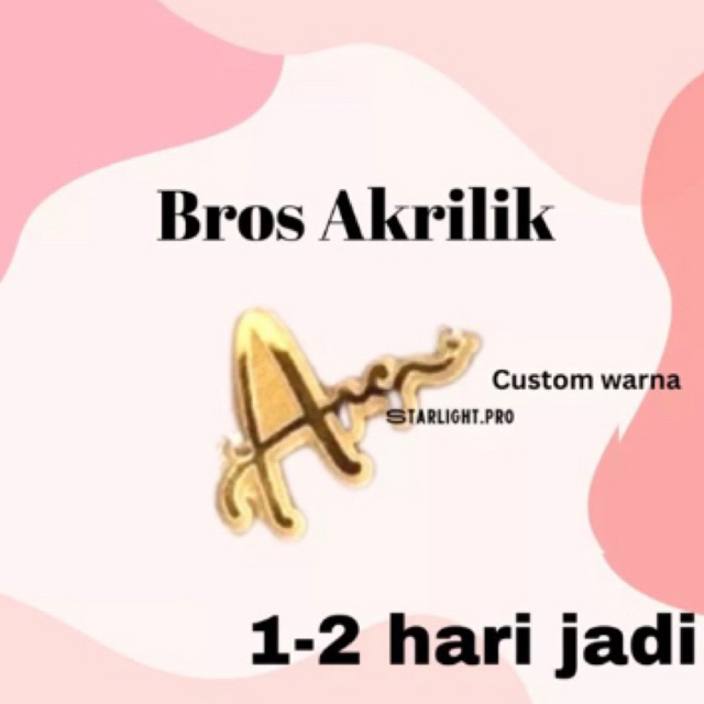 Bros Akrilik Bros Custom Akrilik Bros Nama Custom Akrilik bros hijab baju