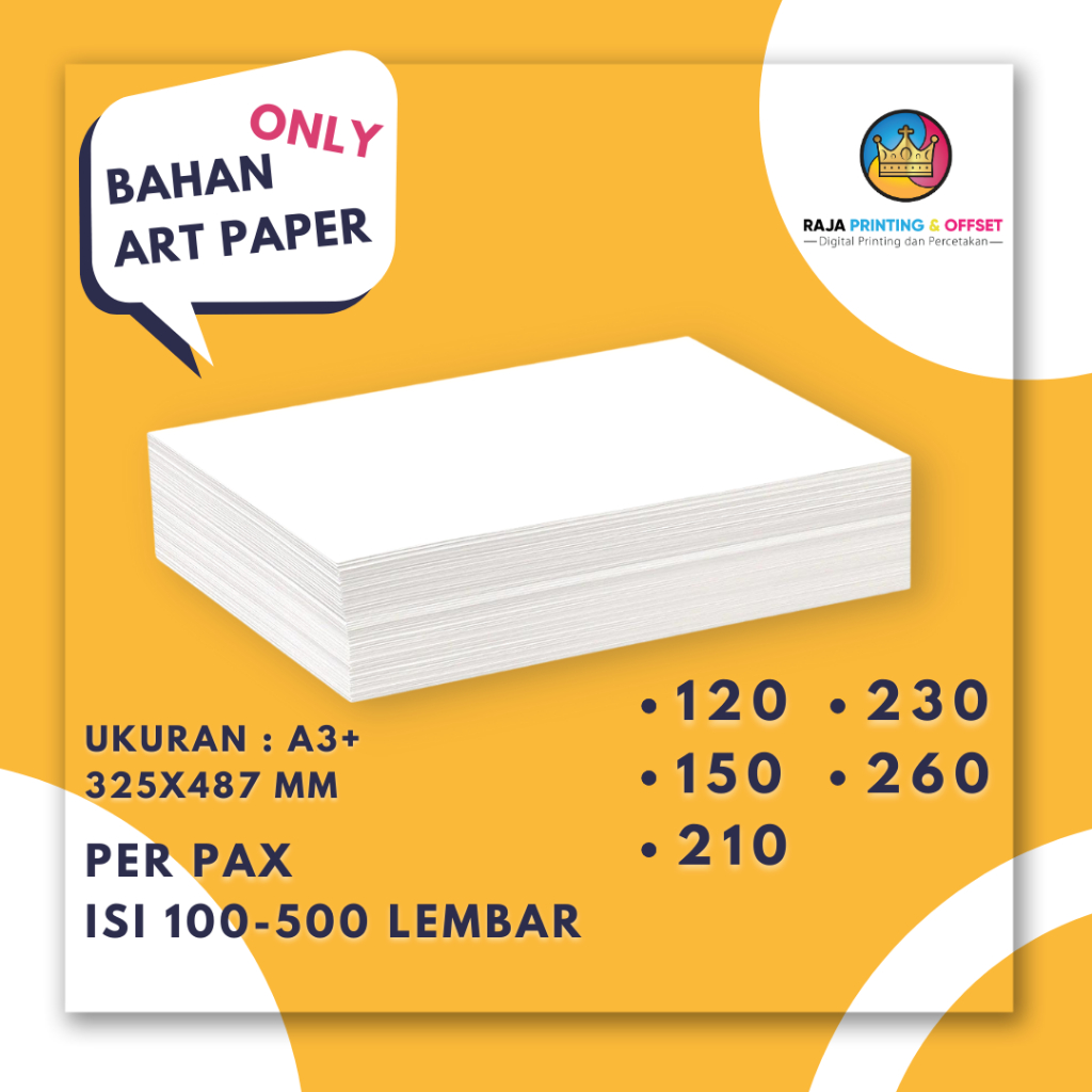 

BAHAN ART PAPER A3+ 325X487MM 120 | 150 | 210 | 230 | 260 | 310 GSM (TANPA PRINT) PER PAX ISI 100-500 LEMBAR