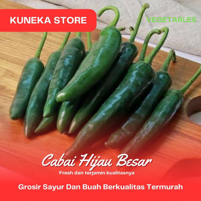 

CABAI HIJAU BESAR FRESH PILIHAN SEGAR TERBAIK TERMURAH PER pack