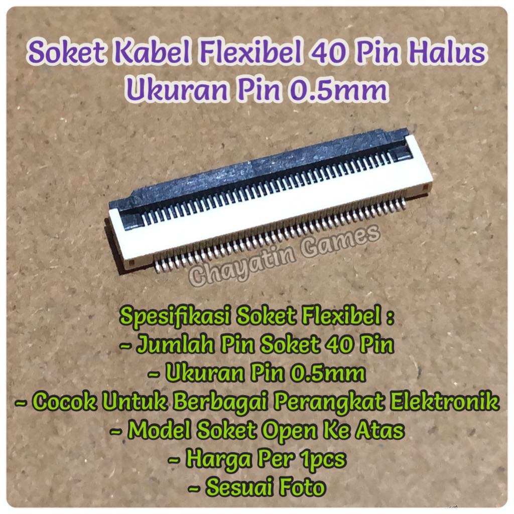 Soket Kabel Flexibel 40 Pin Halus