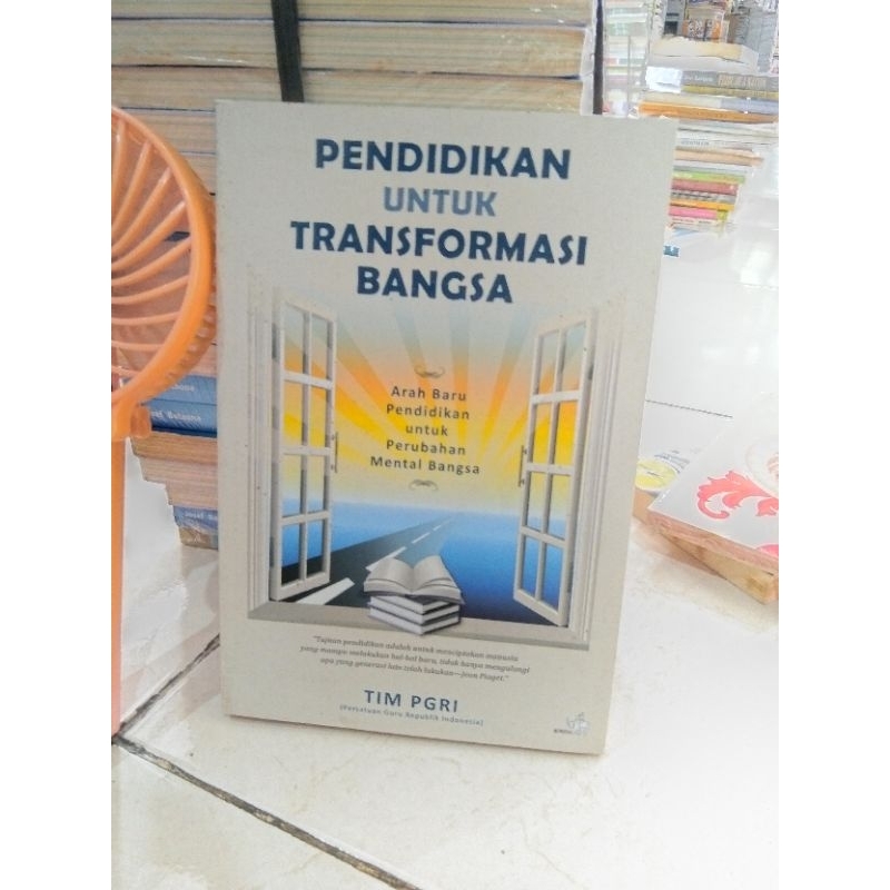 BUKU MOTIVASI /  BUKU PENGETAHUAN / BUKU PENDIDIKAN UNTUK TRANSFORMASI BANGSA / ORIGINAL