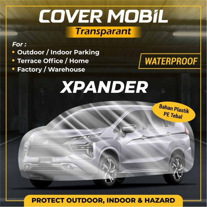 Cover Mobil Transparan Mitsubishi Xpander Cross Exceed Plastik Tebal Plastik Waterproof Outdoor Indoor Part Mobil Aksesoris Exterior Selimut Pelindung Anti Air Debu Kotoran Hewan Teras Gudang RumahPREMIUM QUALITY