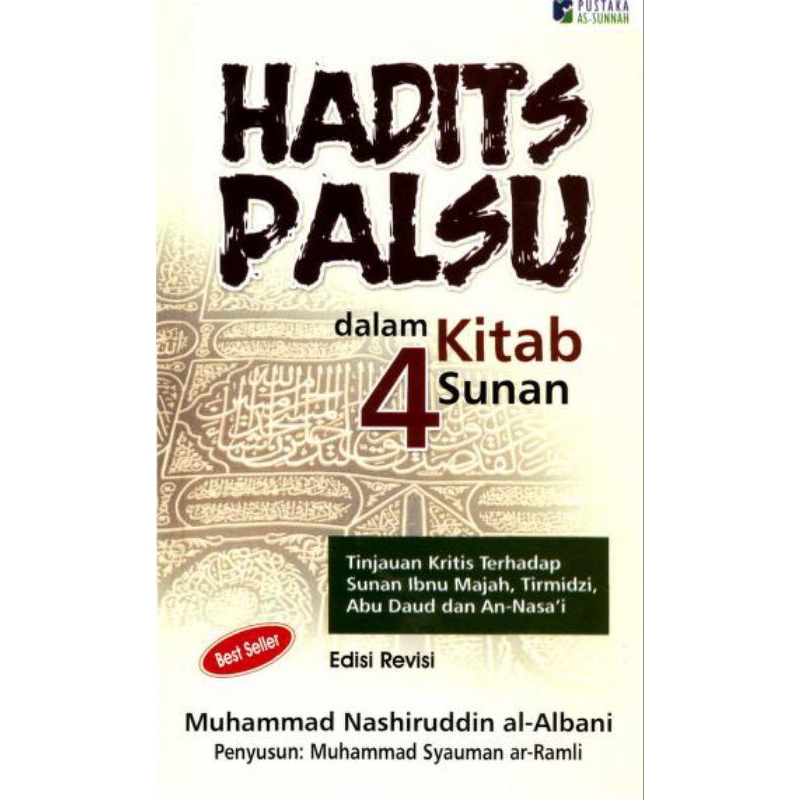 HADITS PALSU DALAM 4 KITAB SUNAN edisi revisi - muhammad nashiruddin