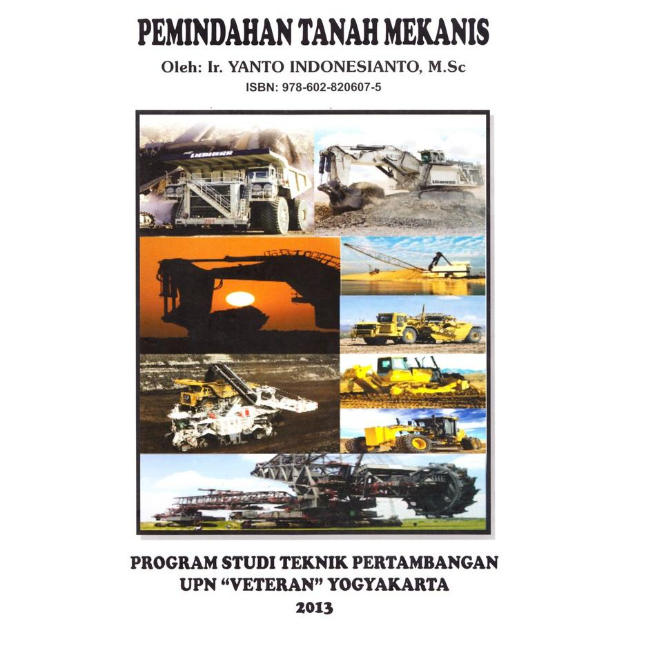 pemindahan TANAH MEKANIS ( PROGRAM STUDI PERTAMBANGAN UPN ''VETERAN'' YOGYAKARTA 2013 ) -  OLEH IR. 