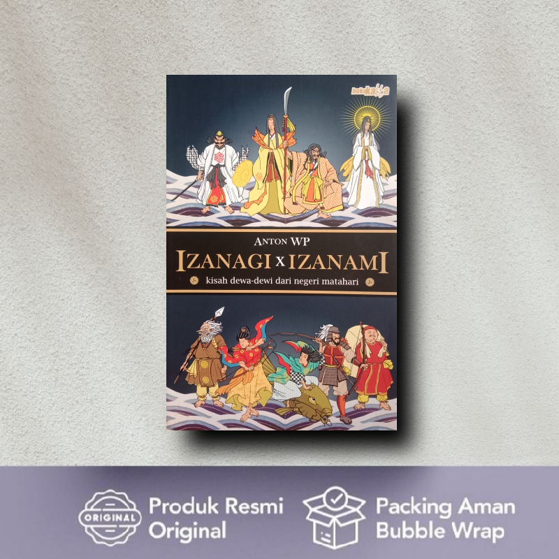 Buku Izanagi X Izanami : Kisah Dewa-Dewi dari Negeri Matahari