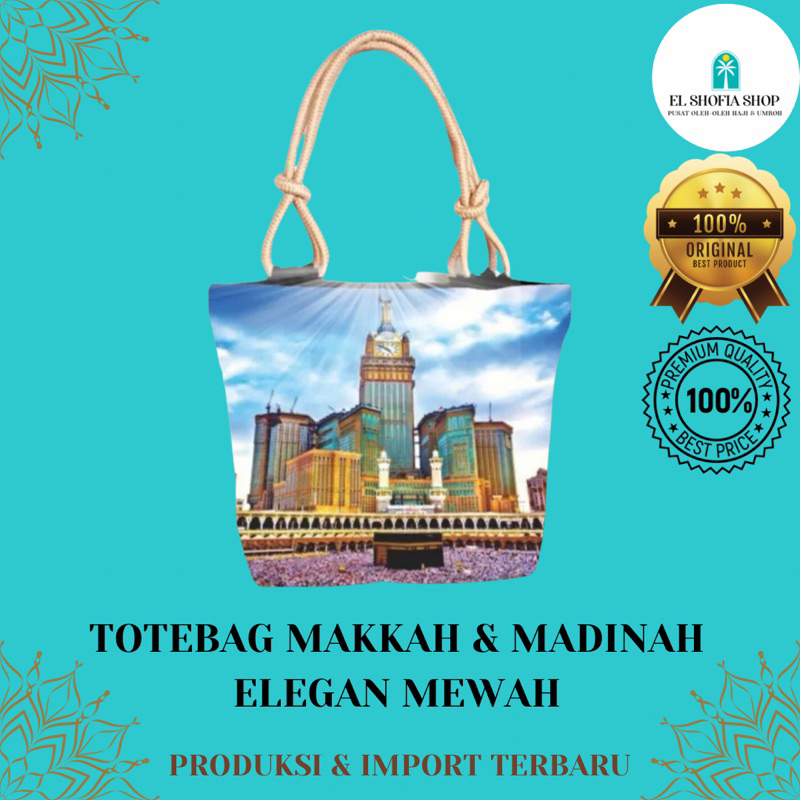 Totebag Makkah &amp; Madinah Tali Sumbu Elegan Mewah | Totebag Oleh-Oleh Haji &amp; Umroh |