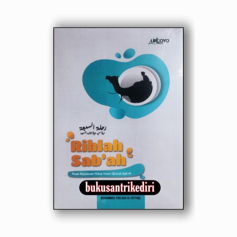 rihlah sab'ah rihlah sabah kisah perjalanan hidup imam qiroah sab'ah