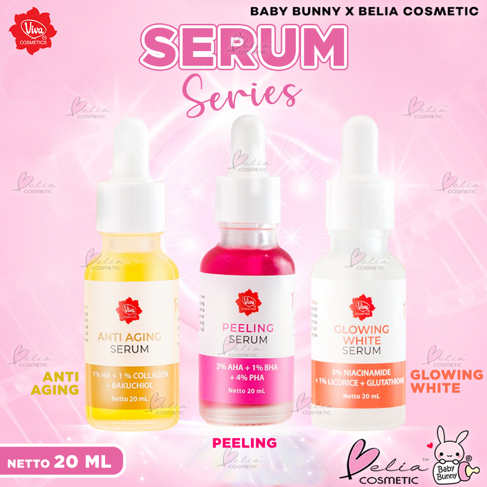 ❤ BELIA ❤ VIVA Serum Series | Anti Aging Serum | Glowing White Serum | Peeling Serum | BABY BUNNY