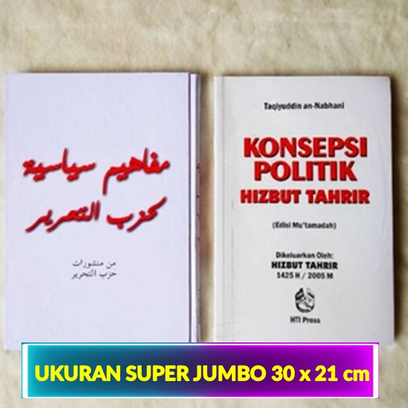 

KITAB MAFAHIM SIYASIYAH (Konsepsi Politik HT) Bahasa Arab dan Indo ukuran super jumbo 21 x 30