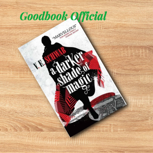 A Darker Shade of Magic: A Novel