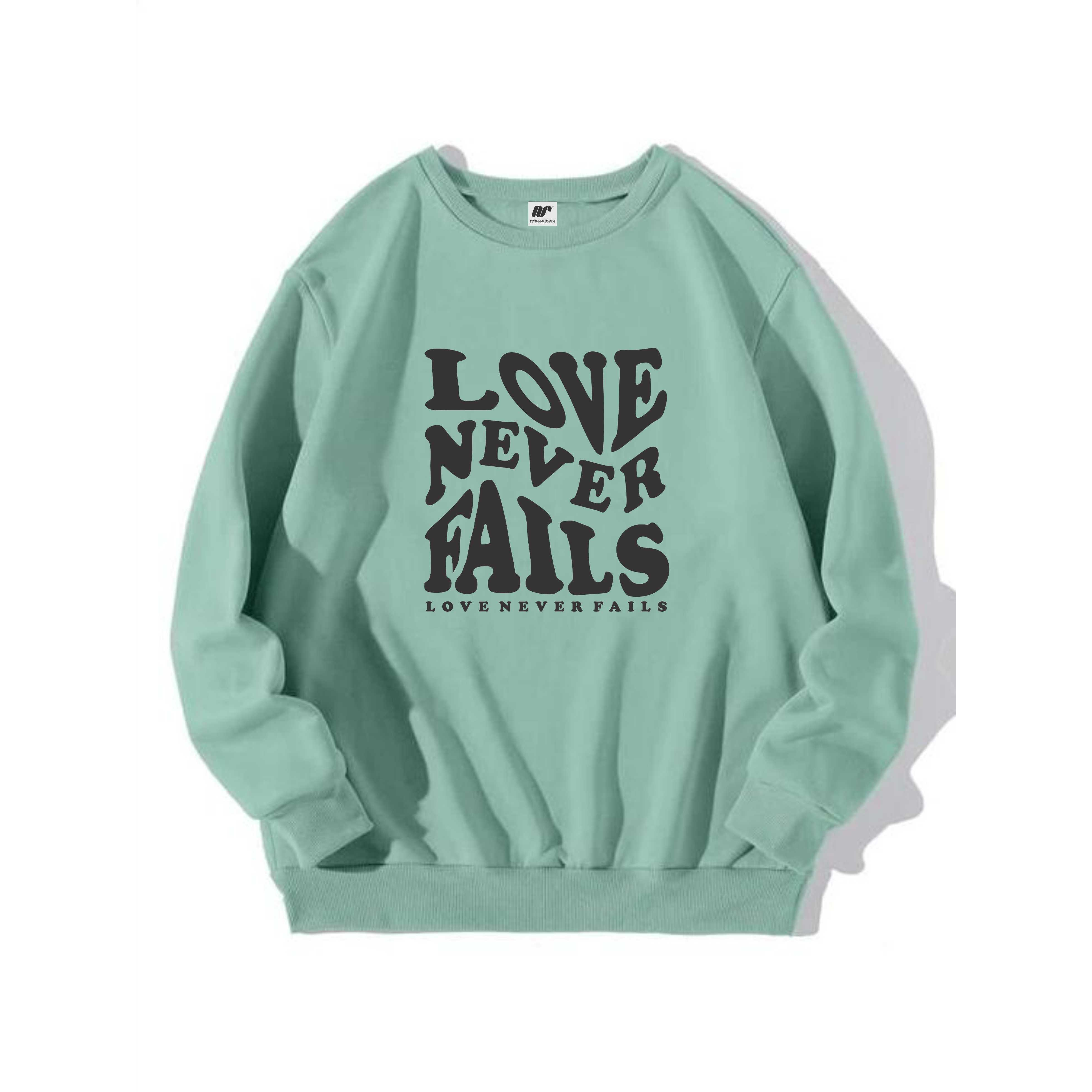 NVR CLOTHING Sweater Love Never Fails Crewneck Basic Sweatshirt Pria Wanita terlaris