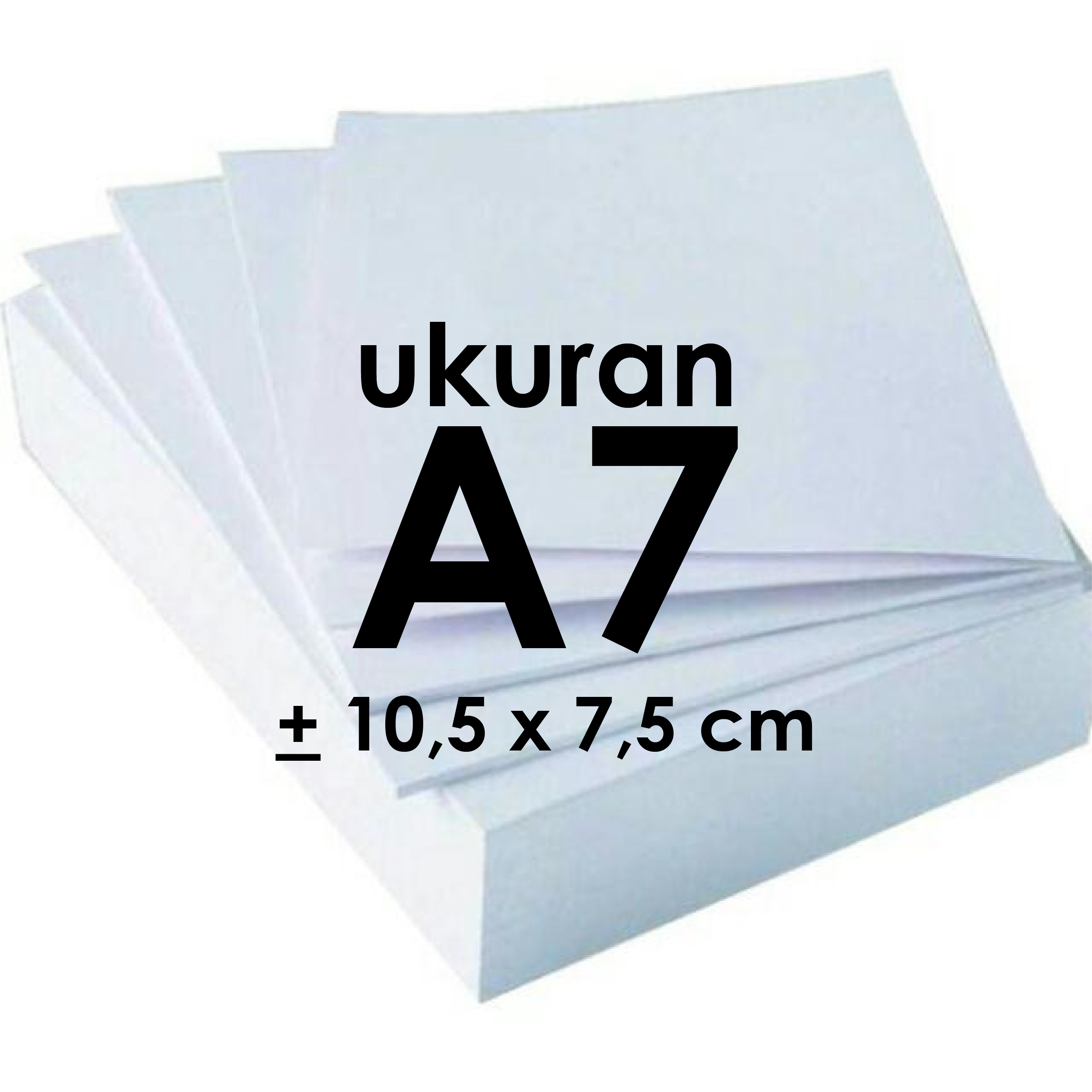 

Kertas HVS kecil A7 (kurleb 10,5 x 7,5 cm)