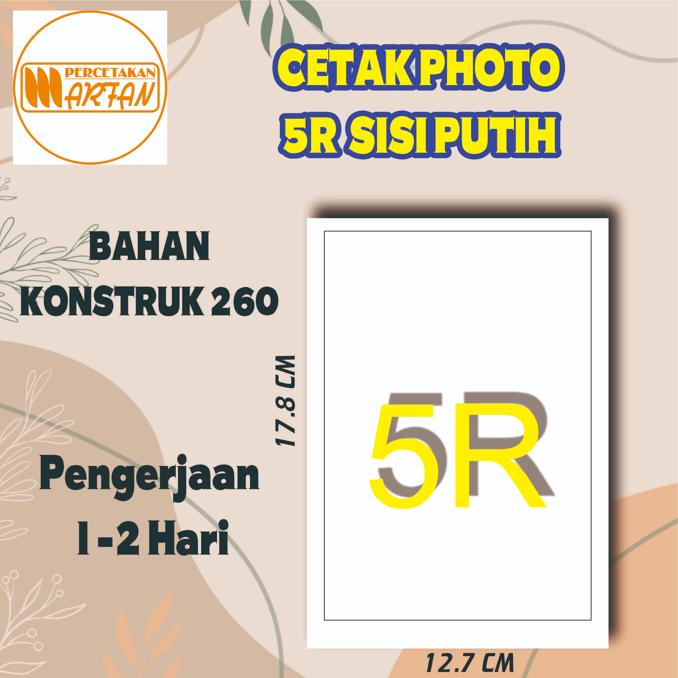 CETAK PHOTO FOTO 5R 12,7 X 17,8 CM SISI PUTIH BAHAN KONSTRUK 260GRAM