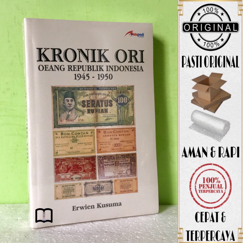 Buku Kronik ORI - Oeang Republik Indonesia 1945-1950 - Erwien Kusuma