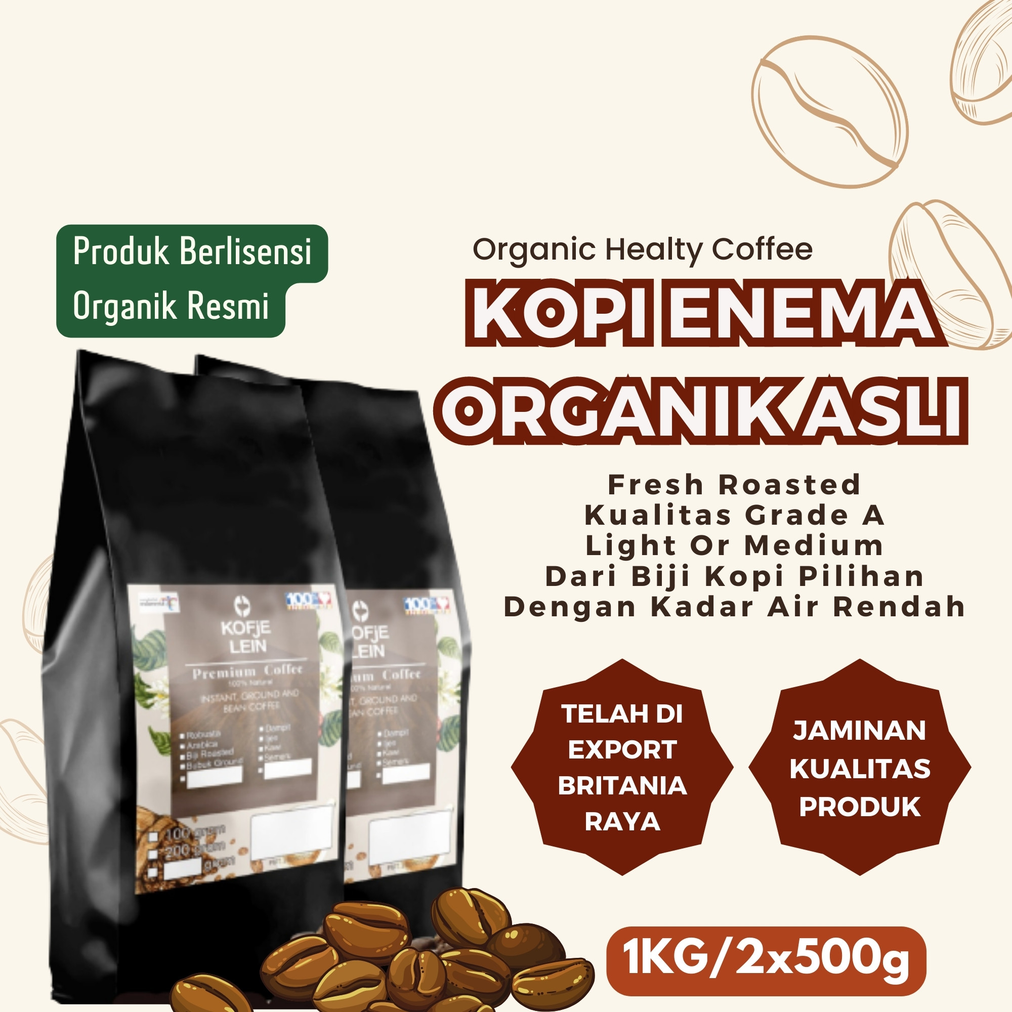 

Kopi Enema Organik Bersertifikat resmi / Enema Coffe Kofjelein 1kg / Light Roasted or Medium Roasted Untuk Kesehatan Usus Dan Pencernaan Export Quality Healty Product Grinding Coarse Gold Detox Racun Dalam Tubuh